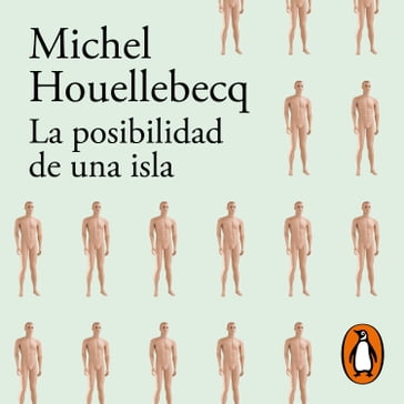 La posibilidad de una isla - Michel Houellebecq