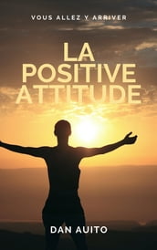La positive attitude