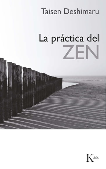 La práctica del Zen - Taisen Deshimaru