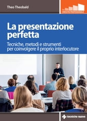 La presentazione perfetta