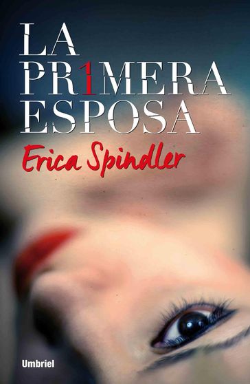 La primera esposa - Erica Spindler