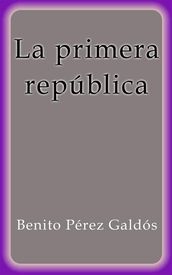 La primera república