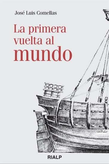 La primera vuelta al mundo - José Luis Comellas García-Lera