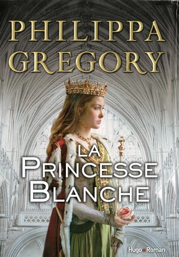 La princesse blanche - Philippa Gregory