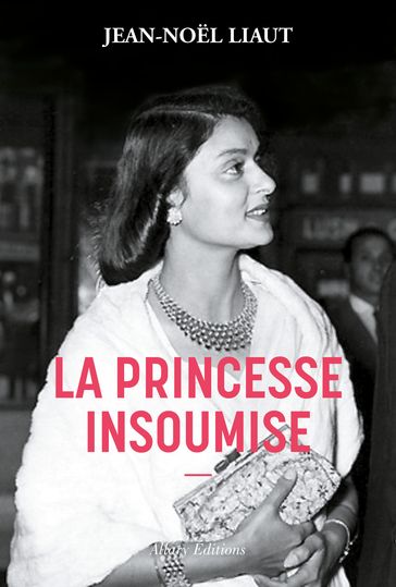 La princesse insoumise - Jean-Noel Liaut