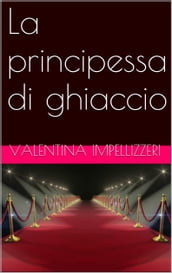 La principessa di ghiaccio