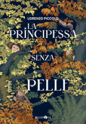 La principessa senza pelle