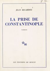 La prise de Constantinople