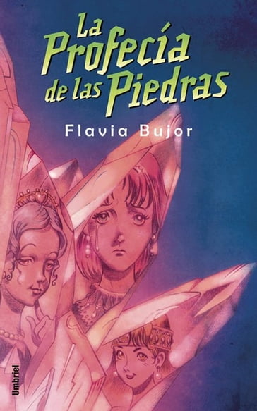 La profecía de las piedras - Flavia Bujor