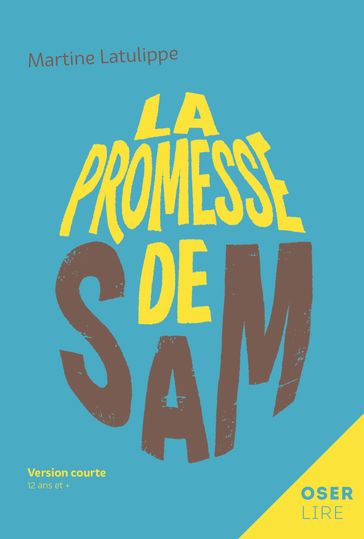 La promesse de Sam - Martine Latulippe