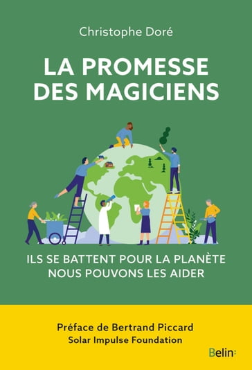 La promesse des magiciens - Christophe Doré - Bertrand Piccard
