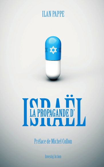 La propagande d'Israël - Ilan Pappé - Michel Collon