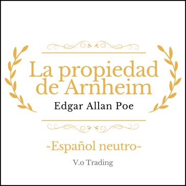 La propiedad de Arnheim - Edgar Allan Poe