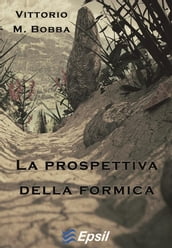 La prospettiva della formica