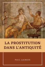 La prostitution dans l Antiquité
