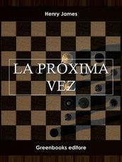 La próxima vez