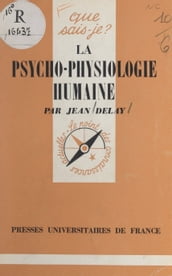 La psycho-physiologie humaine