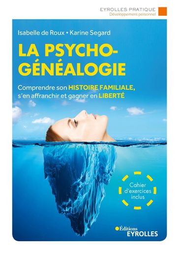 La psychogénéalogie - Isabelle de Roux - Karine Segard