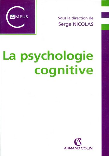 La psychologie cognitive - Serge Nicolas