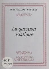 La question asiatique