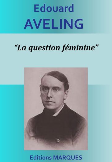La question féminine - Edouard Aveling