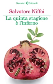 La quinta stagione è l inferno