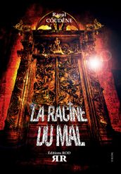 La racine du mal