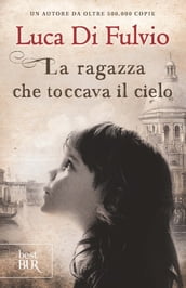 La ragazza che toccava il cielo