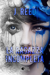 La ragazza incompleta