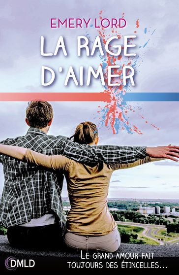 La rage d'aimer - Emery Lord