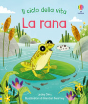 La rana. Ediz. a colori