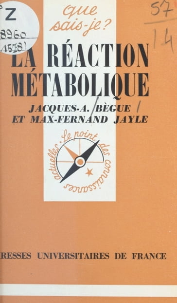 La réaction métabolique - Jacques-Armand Bègue - Max-Fernand Jayle - Paul Angoulvent