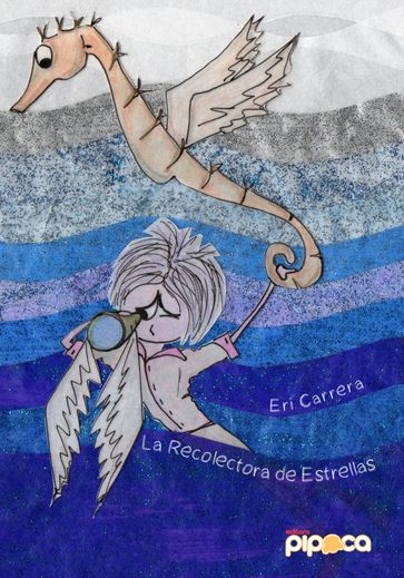 La recolectora de estrellas - Eri Carrera