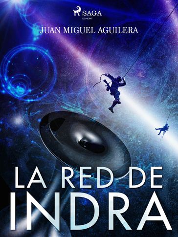 La red de Indra - Juan Miguel Aguilera