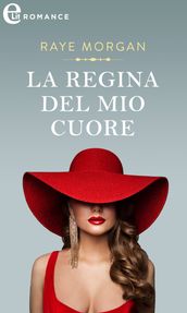 La regina del mio cuore (eLit)