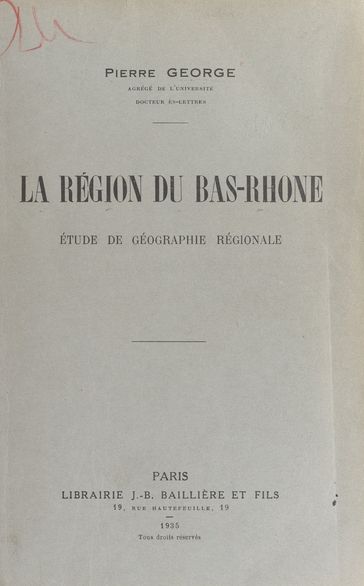 La région du Bas Rhône - George Pierre