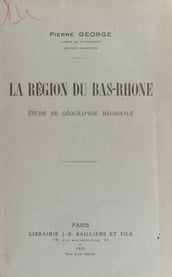 La région du Bas Rhône