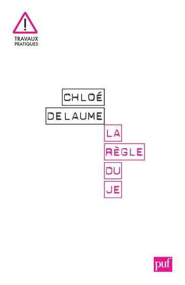 La règle du Je - Chloé Delaume