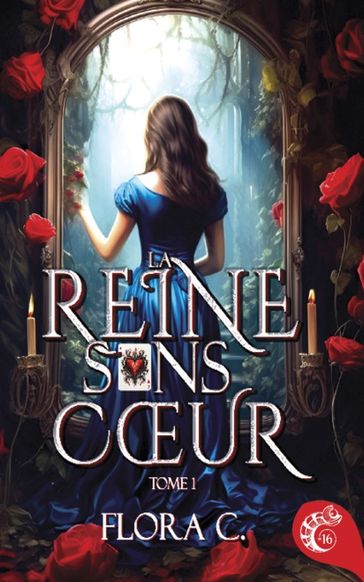 La reine sans coeur - Flora C.