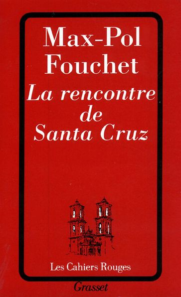 La rencontre de Santa Cruz - Max-Pol Fouchet