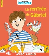 La rentrée de Gabriel