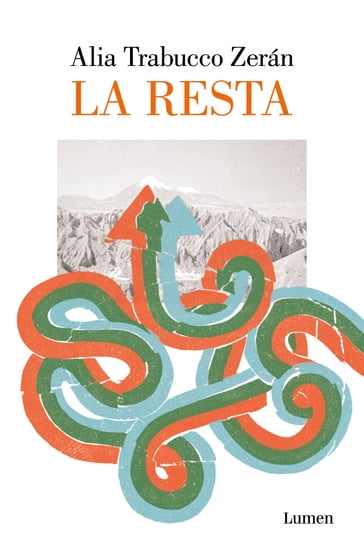 La resta - Alia Trabucco Zerán