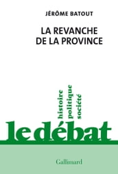 La revanche de la province