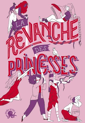 La revanche des princesses - Anne-Fleur MULTON - Clémentine Beauvais - Carole Trébor - Sandrine Beau - Alice Brière-Haquet - Charlotte Bousquet