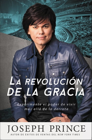 La revolución de la gracia - Joseph Prince