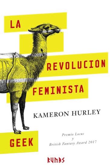 La revolución feminista geek - Kameron Hurley