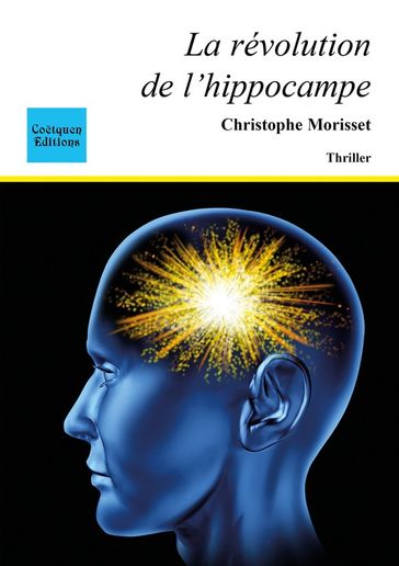 La révolution de l'hippocampe - Christophe Morisset