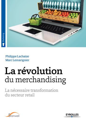 La révolution du merchandising - Marc Lemarignier - Philippe Lachaize