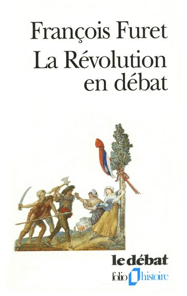 La révolution en débat - Francois Furet