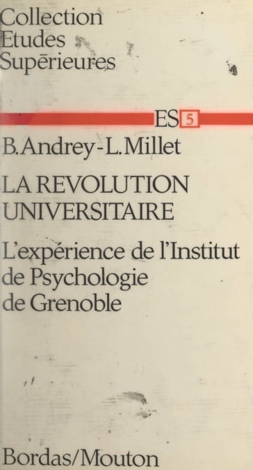 La révolution universitaire - Bernard Andrey - Louis Millet